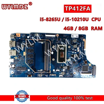 TP412FAC i5-8265U/i5-10210U Процессор 4 ГБ/8 ГБ оперативной памяти Материнская плата Для Asus Flip 14 SF4100 TP412FA TP412F Материнская плата ноутбука