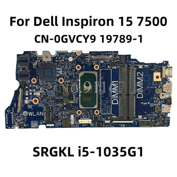 CN-0GVCY9 0GVCY9 GVCY9 19789-1 Для Dell Inspiron 15 7500 материнская плата ноутбука материнская плата SRGKL i5-1035G1 процессор 100% протестирован