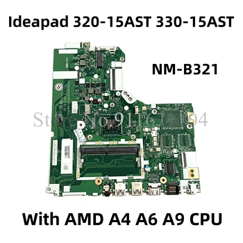 Для Lenovo ideapad 320-15AST 330-15AST 320-17AST Материнская плата ноутбука с процессором E2 A4 A6 A9 DDR4 DG425 DG525 DG725 Материнская плата NM-B321