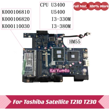 K000106810 LA-6031P Для Toshiba Satellite T210 T230 Материнская плата ноутбука K000106820 K000110030 с процессором U5400 U3400 i3 Материнская плата