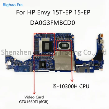 DA0G3FMBCD0 Для HP Envy 15T-EP 15-EP Материнская плата ноутбука с процессором Intel i5-10300H GTX1660Ti 6 ГБ GPU L97392-601 L97392-001 100% В порядке